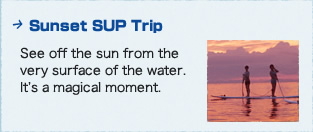 Sunset SUP Trip